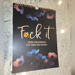 2026 F*ck It Calendar For Tired As*  Women